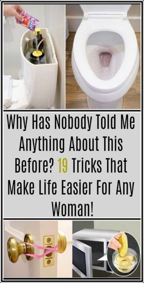 MY GOD! WHY HAS NOBODY TOLD ME ANYTHING ABOUT THIS BEFORE? 19 TRICKS THAT MAKE LIFE EASIER FOR ANY WOMAN!