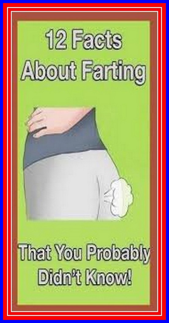 12 Facts About Farting You Probably Didn’t Know