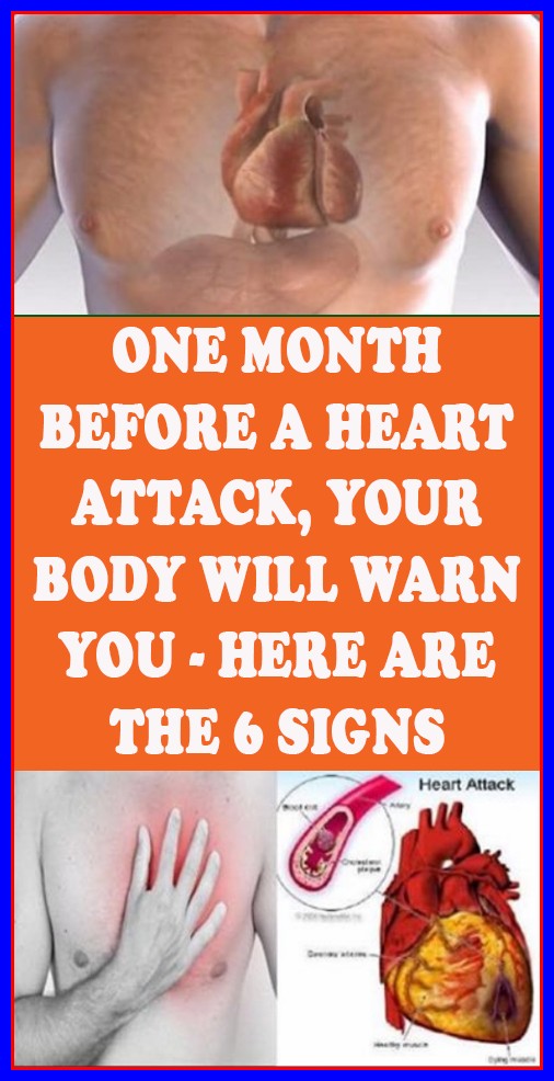 One Month Before a Heart Attack, Your Body Will Warn You – Here are the 6 Signs