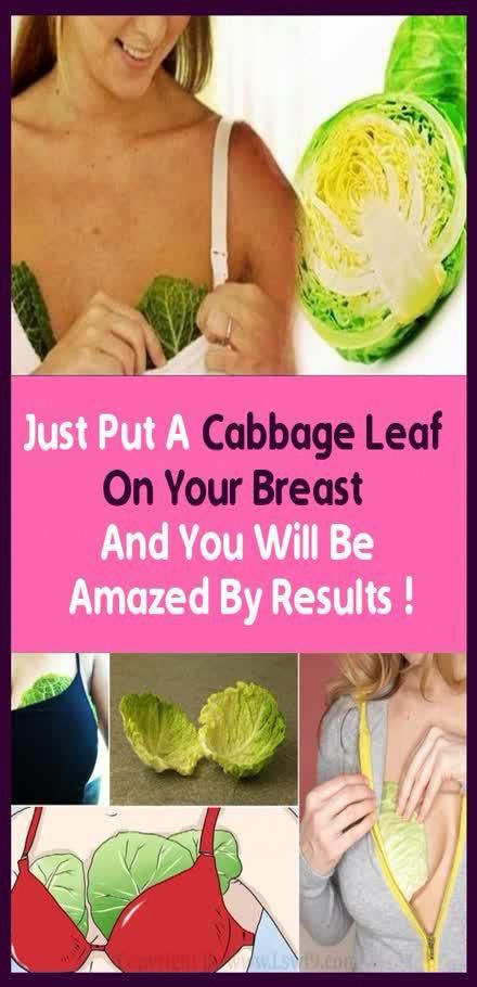Put A Cabbage Leaf On Your Breast And You Will Be Amazed By Results!
